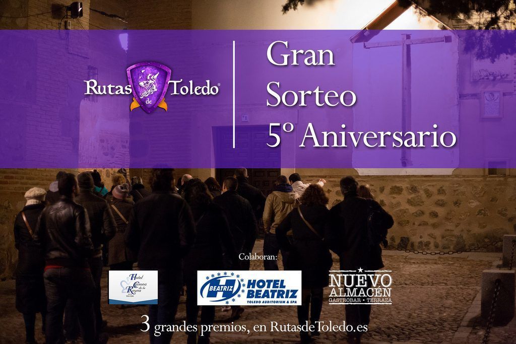 Sorteo 5º aniversario Rutas de Toledo 2017