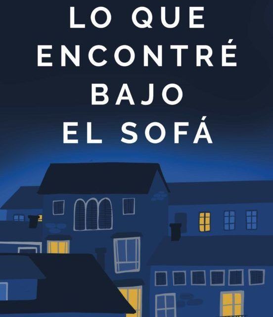 Lo que encontré bajo el sofá. Nueva edición 2020